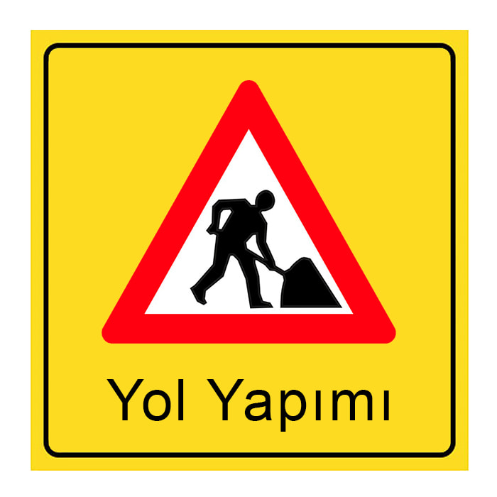 yol-yapim-levhasi-trafik-tabelasi-isareti-anlami-levhalari-yol-yapim-onarim-ve-bakim-levhalari-anlamlari-yol-bakim-levhasi-imalati-uretimi.jpg